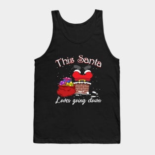 This Santa Loves  Going Down Tank Top